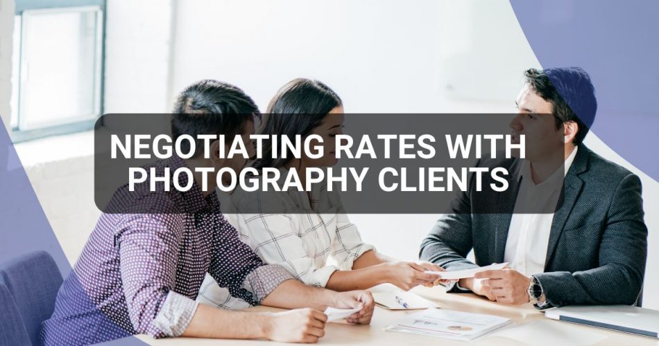 Negotiating Rates with Photography Clients