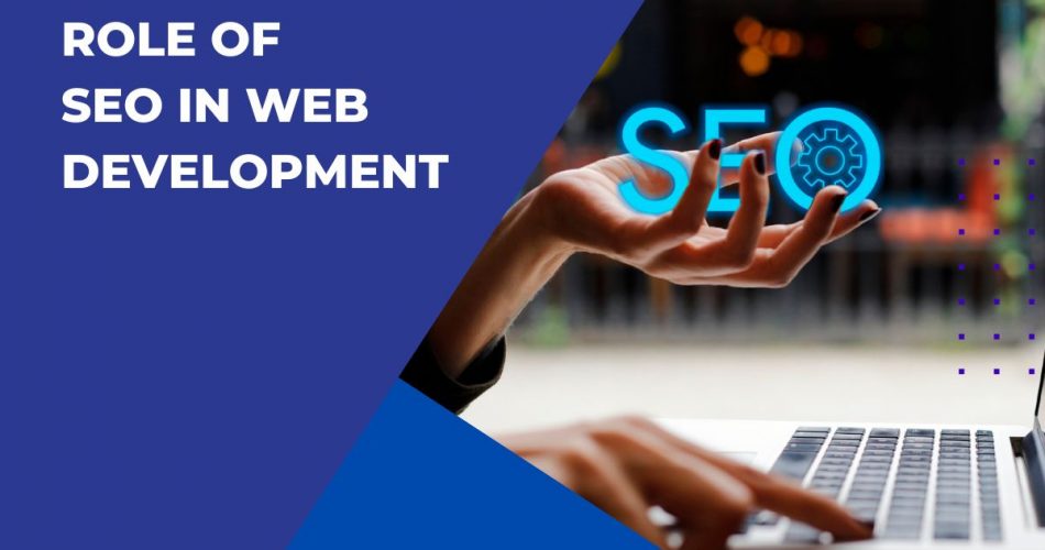 Role of SEO in Web Development